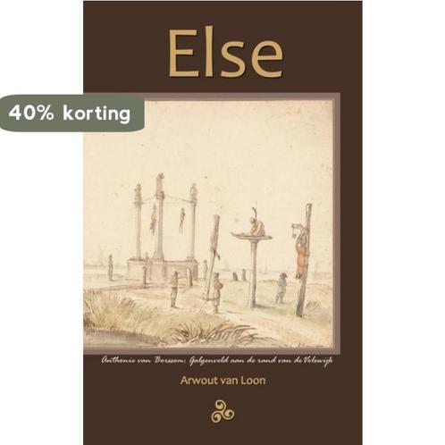 Else 9789080873766 Arwout van Loon, Boeken, Historische romans, Gelezen, Verzenden