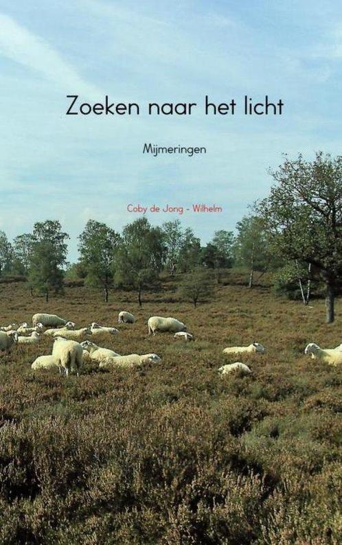 9789463422833 Zoeken naar het licht Coby de Jong-Wilhelm, Boeken, Kookboeken, Nieuw, Verzenden