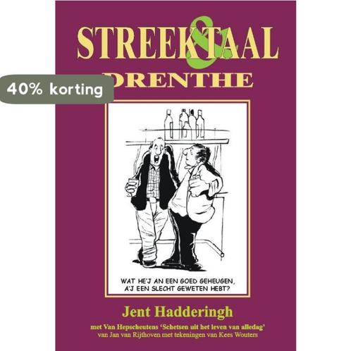 Streek en taal Drente 9789055123803 Jent Hadderingh, Boeken, Reisgidsen, Zo goed als nieuw, Verzenden