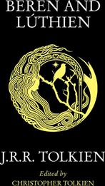 Beren and Lúthien 9780008503963 j. r. r. tolkien, Verzenden, Zo goed als nieuw, J. r. r. tolkien