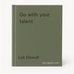 Go with your talent 9789401402965 Luk Dewulf, Boeken, Verzenden, Zo goed als nieuw, Luk Dewulf
