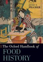 Oxford Handbooks-The Oxford Handbook of Food History, Verzenden, Gelezen, Jeffrey M. Pilcher