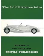 THE V-12 HISPANO-SUIZA (PROFILE PUBLICATIONS 03), Nieuw, Author