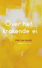 Over het krakende ei (9789025452759, Cobi Van Baars), Verzenden, Nieuw