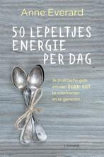 50 lepeltjes energie per dag 9789401455725 Anne Everard, Boeken, Verzenden, Zo goed als nieuw, Anne Everard