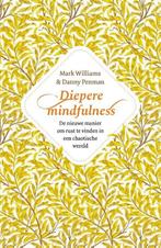 9789057125942 Diepere Mindfulness Mark Williams, Boeken, Verzenden, Nieuw, Mark Williams