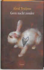 Geen nacht zonder 9789059360556 Aleid Truijens, Verzenden, Zo goed als nieuw, Aleid Truijens