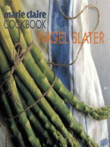Marie Claire cookbook by Nigel Slater (Paperback), Boeken, Kookboeken, Gelezen, Verzenden