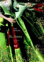 Ik, Anna | 9789062738144 | Lida Dykstra, Boeken, Zo goed als nieuw, Lida Dykstra