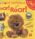 Noisy peekaboo: Roar Roar by Dawn Sirett Dave King (Board, Gelezen, Dk, Verzenden