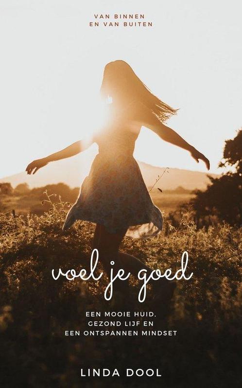 Voel je goed 9789464377378 Linda Dool, Boeken, Overige Boeken, Gelezen, Verzenden