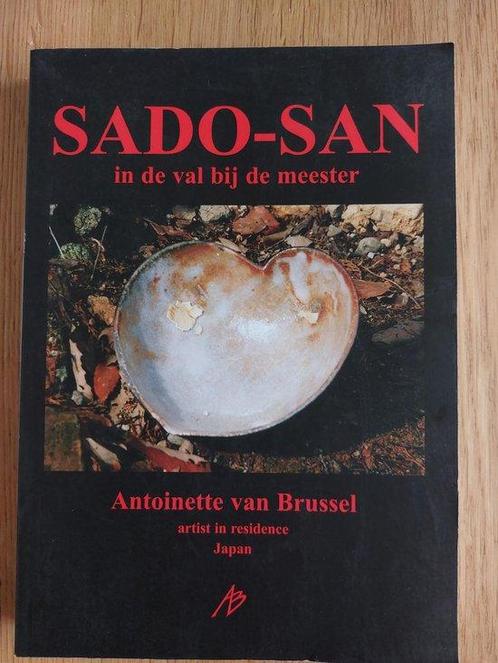 Sado-san 9789076644875 Antoinette van Brussel, Boeken, Literatuur, Gelezen, Verzenden