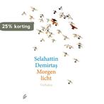 Morgenlicht 9789056726133 Selahattin Demirtas, Verzenden, Zo goed als nieuw, Selahattin Demirtas