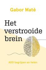9789020218404 Het verstrooide brein Gabor Mate, Verzenden, Nieuw, Gabor Mate