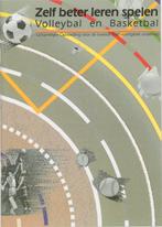 Zelf beter leren spelen Volleybal en basketbal 9789057660825, Boeken, Verzenden, Gelezen, D. Houthoff