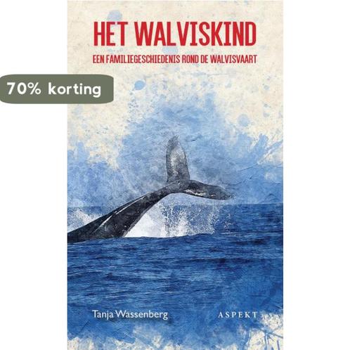 Het walviskind 9789463386210 Tanja Wassenberg, Boeken, Geschiedenis | Wereld, Zo goed als nieuw, Verzenden