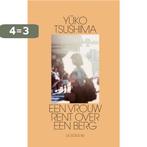 Een vrouw rent over een berg 9789403118024 Yuko Tsushima, Verzenden, Zo goed als nieuw, Yuko Tsushima