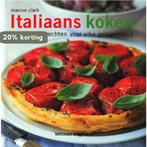 Italiaans Koken 9789059205048 M. Clark, Boeken, Kookboeken, Verzenden, Zo goed als nieuw, M. Clark