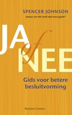 Ja of nee 9789047003489 Spencer Johnson, Verzenden, Zo goed als nieuw, Spencer Johnson