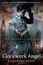 Clockwork Angel (Infernal Devices)  Cassandra Clare  Book, Boeken, Verzenden, Gelezen, Cassandra Clare