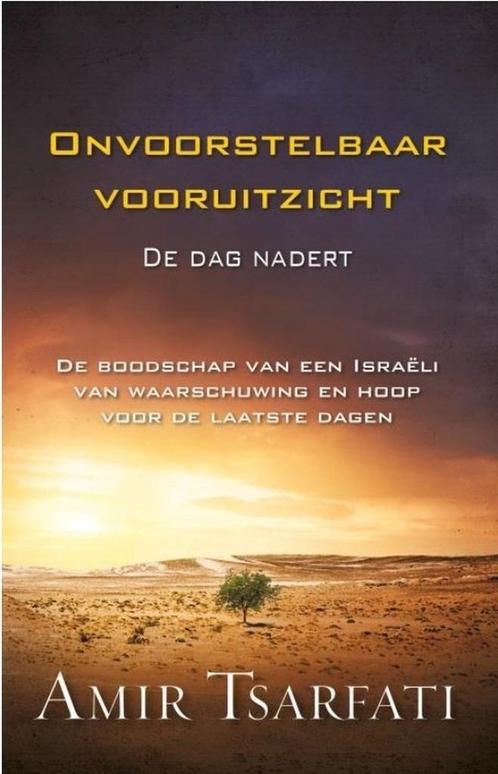 Onvoorstelbaar vooruitzicht 9789064513084 Amir Tsarfati, Boeken, Godsdienst en Theologie, Zo goed als nieuw, Verzenden