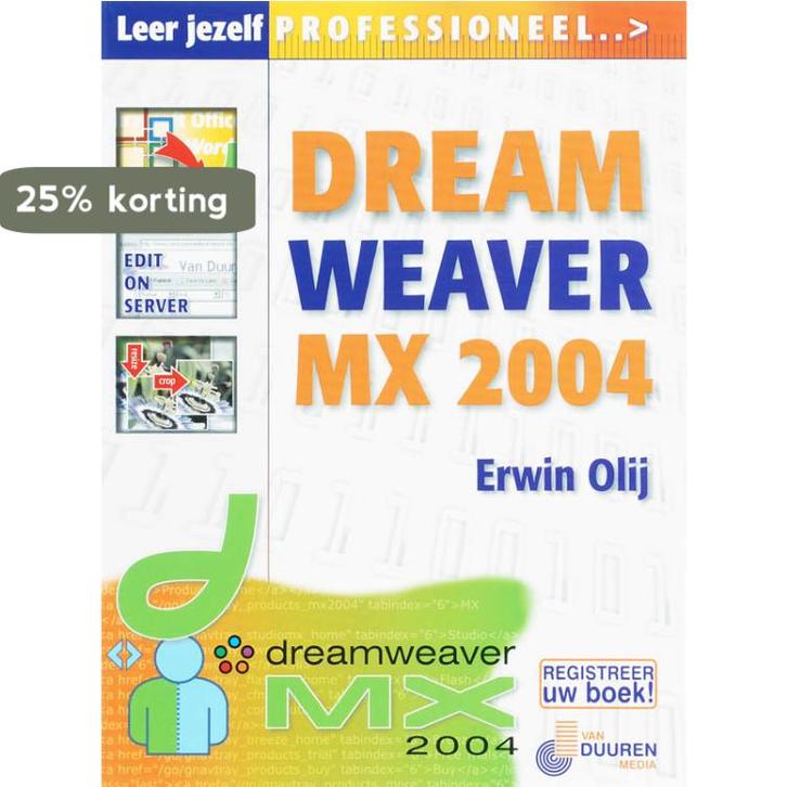 Dreamweaver MX 2004 / Leer jezelf PROFESSIONEEL... Olij, Boeken, Informatica en Computer, Gelezen, Verzenden