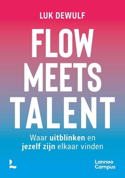9789401435413 Flow meets talent Luk Dewulf, Boeken, Economie, Management en Marketing, Nieuw, Verzenden