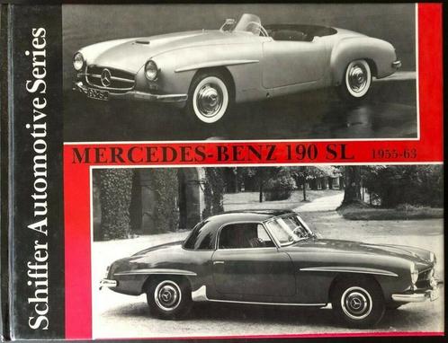 Mercedes-Benz 190SL 1955-63 – Schiffer Automotive Series, Boeken, Auto's | Boeken, Algemeen, Zo goed als nieuw, Verzenden