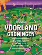Voorland Groningen | 9789462085909 | Christian Ernsten ;, Boeken, Zo goed als nieuw, Christian Ernsten ; Marten Minkema ; Dirk-Jan visser