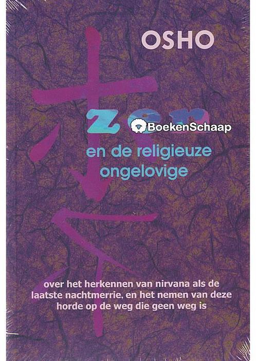 Zen en de religieuze ongelovige (NIEUW in folie) Bhagwan Shr, Boeken, Esoterie en Spiritualiteit, Verzenden