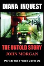 Diana Inquest 9780980740714 John Morgan, Verzenden, Zo goed als nieuw, John Morgan
