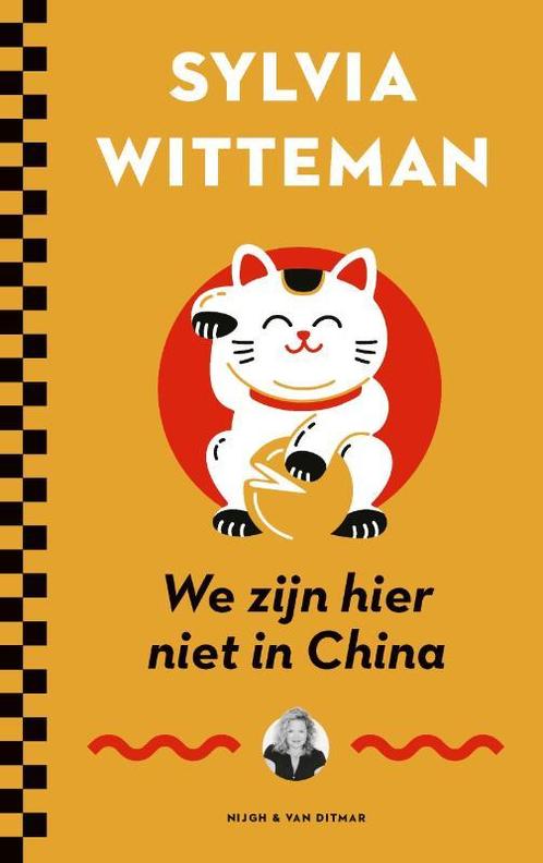 We zijn hier niet in China 9789038806204 Sylvia Witteman, Boeken, Romans, Gelezen, Verzenden