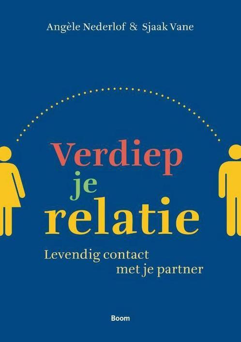 Verdiep je relatie 9789461052377 Sjaak Vane, Boeken, Psychologie, Zo goed als nieuw, Verzenden