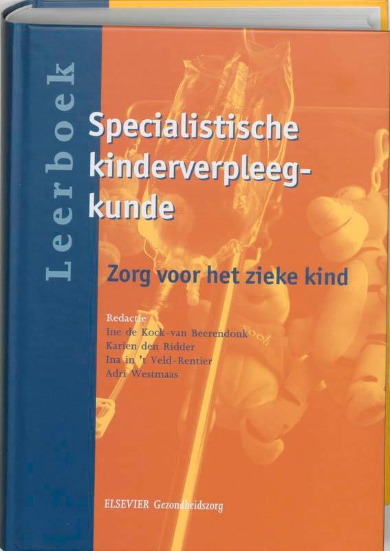 Leerboek Specialistische Kinderverpleegkunde d 9789035228306, Boeken, Studieboeken en Cursussen, Zo goed als nieuw, Verzenden