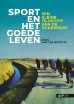 Sport en het goede leven 9789057189852 Van Den Bossche Marc, Verzenden, Gelezen, Van Den Bossche Marc