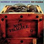 Bachman-Turner Overdrive - Not Fragile, Ophalen of Verzenden, Gebruikt