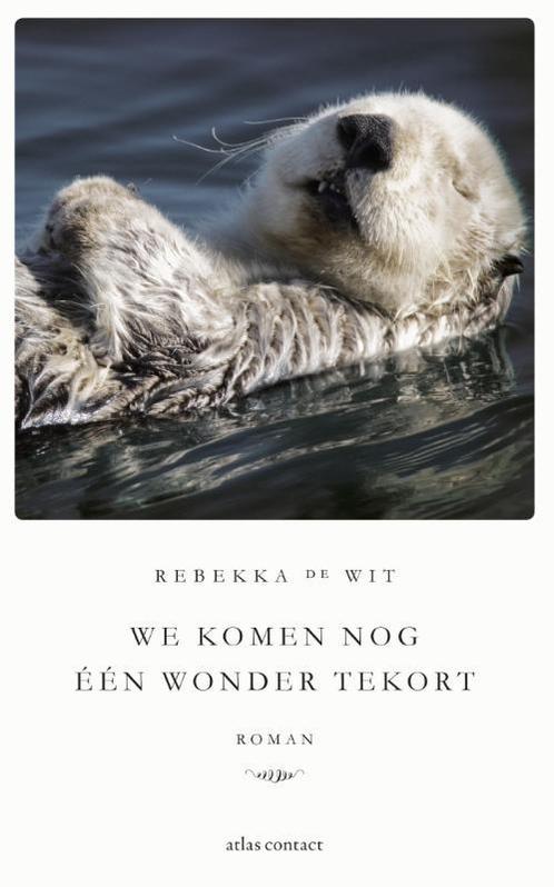 We komen nog één wonder tekort 9789025444952 Rebekka de Wit, Boeken, Romans, Gelezen, Verzenden