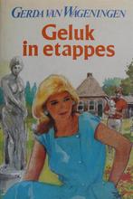 Geluk in etappes 9789061342779 Wageningen, Boeken, Verzenden, Zo goed als nieuw, Wageningen