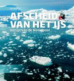 Afscheid van het ijs 9789085715894 Peter Wadhams, Verzenden, Zo goed als nieuw, Peter Wadhams