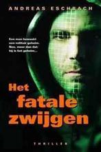FATALE ZWIJGEN 9789061122227 Andreas Eschbach, Verzenden, Gelezen, Andreas Eschbach