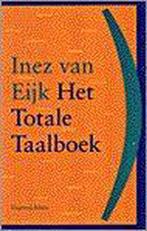 TOTALE TAALBOEK 9789050182775 Van Eijk, Gelezen, Van Eijk, Verzenden