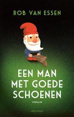 Een man met goede schoenen 9789025464127 Rob van Essen, Boeken, Verzenden, Zo goed als nieuw, Rob van Essen