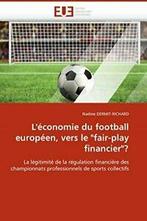 Leconomie du football europeen, vers le fair., Dermit-Richard-N, Zo goed als nieuw, Verzenden