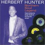 cd - Herbert Hunter - Northern Soul Legend, Verzenden, Zo goed als nieuw
