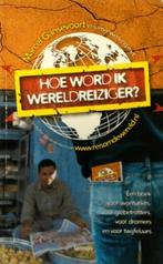 Hoe word ik wereldreiziger, Boeken, Verzenden, Nieuw