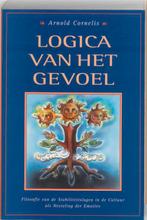 Logica van het gevoel 9789072258021 A. Cornelis, Verzenden, Gelezen, A. Cornelis
