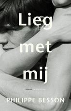 Lieg met mij 9789403186108 Philippe Besson, Verzenden, Zo goed als nieuw, Philippe Besson