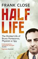 9781780747460 Half Life | Tweedehands, Verzenden, Zo goed als nieuw, Frank Close