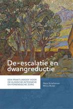 9789085602538 De-escalatie en dwangreductie, Verzenden, Nieuw, Petra Schaftenaar