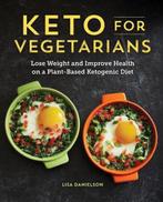 9781641525503 Keto for Vegetarians: Lose Weight and Impro..., Boeken, Gezondheid, Dieet en Voeding, Nieuw, Lisa Danielson, Verzenden